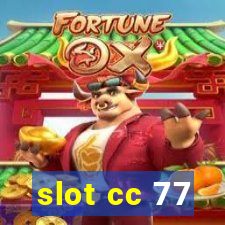 slot cc 77